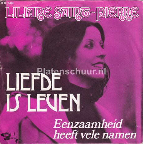 Liliane Saint-Pierre - Liefde is Leven / Eenzaamheid heeft vele namen