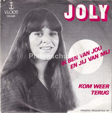 Joly - Ik ben van jou en jij van mij / Kom weer terug