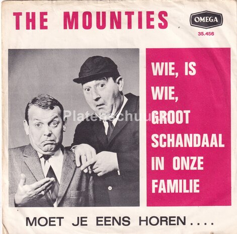 The Mounties - Wie is wie, groot schandaal in onze familie / Moet je eens horen