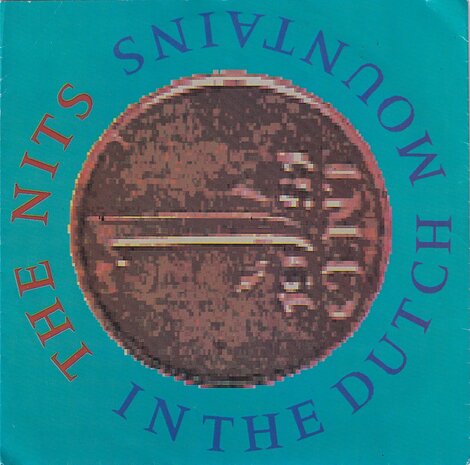 The Nits - In The Dutch Mountains / Strangers of the night