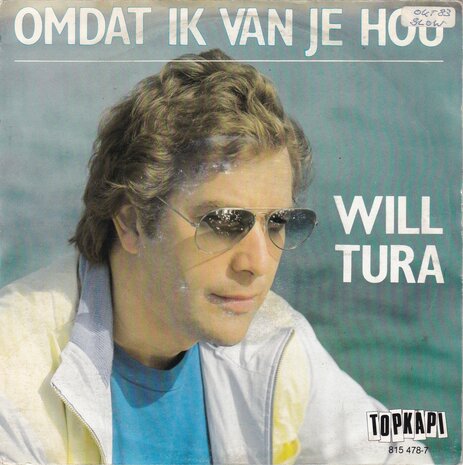 Will Tura - Omdat ik van je hou / Beloof me dat ik blijven mag