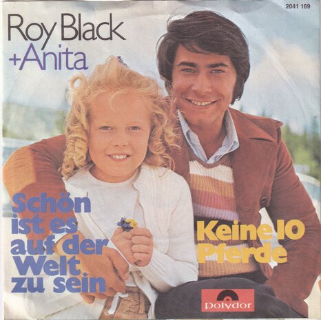 Roy Black + Anita - Sch&ouml;n ist es auf der welt zu sein / Keine 10 pferde