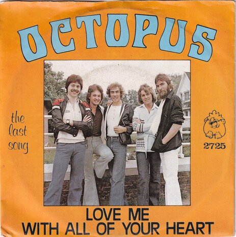 Octopus - Love me with all of your heart / The last song