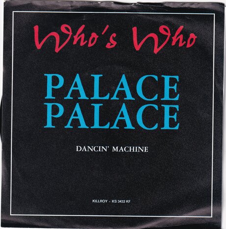 Who's Who - Palace Palace / Dancin' Machine