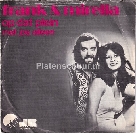 Frank & Mirella - Op dat plein / Met jou alleen