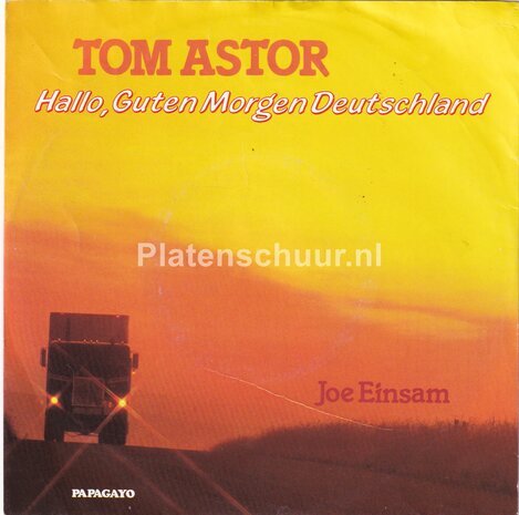 Tom Astor - Hallo, Guten Morgen Deutschland / Joe Einsam