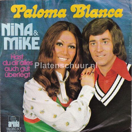 Nina & Mike - Paloma Blanca / Hast du dir alles auch gut &uuml;berlegt