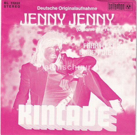 Kincade - Jenny Jenny (Dreams Are Ten A Penny) / F&auml;hrt Ein Zug Durch Die Nacht