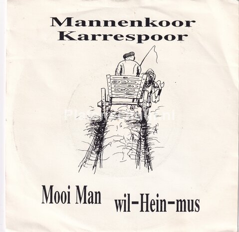 Mannenkoor Karrespoor - Mooi Man / Wil-Hein-Mus