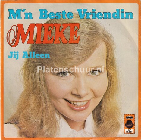 Mieke - M'n beste vriendin / Jij alleen
