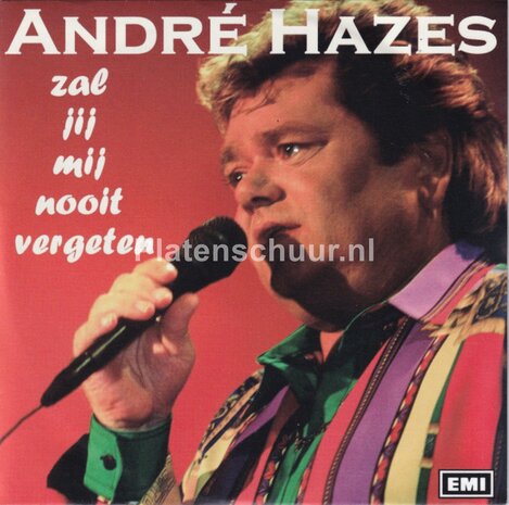 Andre hazes - Zal jij mij nooit vergeten / Een vrouw uit het leven (2023 uitgave)