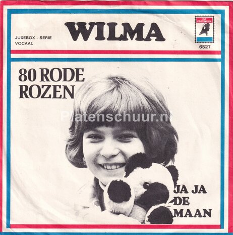 Wilma - 80 Rode Rozen / Ja ja de maan