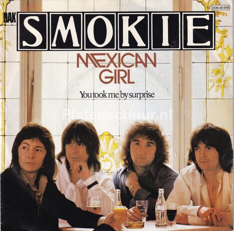 Smokie - Mexican Girl / You took me by surprise
