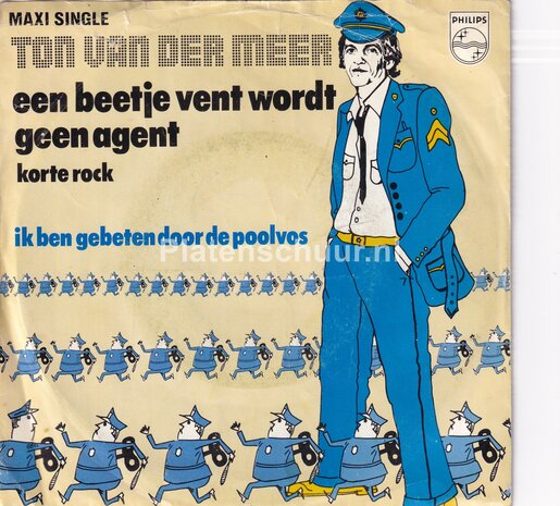 Ton Van Der Meer - Een beetje vent wordt geen agent / Ik ben gebeten door de poolvos