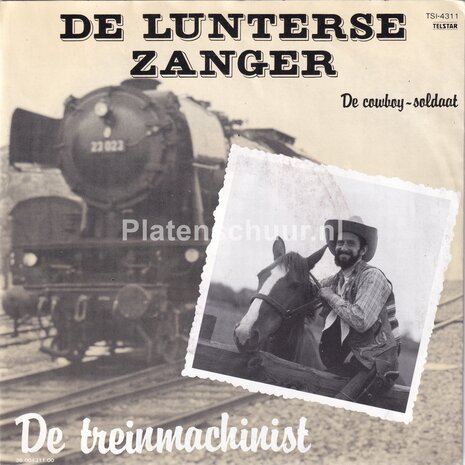 De Lunterse Zanger - De Treinmachinist / De Cowboy Soldaat  (1985)