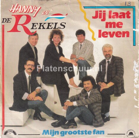 Hanny en de Rekels - Jij laat me leven / Mijn grootste fan