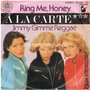 A-La-Carte-Ring-me-honey-Jimmy-gimme-reggae