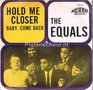 The-Equals-Hold-Me-Closer-Baby-Come-Back