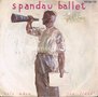 Spandau-Ballet-Only-When-You-Leave-Paint-me-down