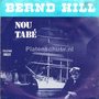 Bernd-Hill-Nou-Tabé-Waar-ook-ter-wereld