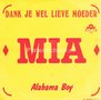 Mia-Dank-Je-Wel-Lieve-Moeder-Alabama-Boy