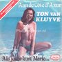 Ton-Van-Kluyve-Aan-De-Cote-dAzur-Als-je-me-kust-Marie