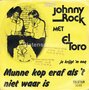 Johnny-Rock-Munne-kop-eraf-als-t-niet-waar-is-Je-krijgt-m-nog