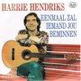 Harrie-Hendriks-Eenmaal-zal-iemand-jou-beminnen-Ik-breng-je-in-het-land-der-liefde