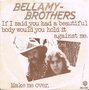 Bellamy-Brothers-If-I-Said-You-Had-A-Beautiful-Body-Would-You-Hold-It-Against-Me-Make-Me-Over