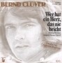 Bernd-Clüver-Wer-hat-ein-herz-das-nie-bricht-Alles-was-ich-will