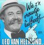 Leo-van-Helmond-Wie-zn-vrouwtje-liefheeft-Je-moet-wat-hoger