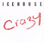 Icehouse-Crazy-Completely-Gone