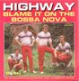 Highway-Blame-it-on-the-bossa-nova-Oh-Boy