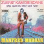 Manfred-Morgan-Zuerst-Kam-Die-Sonne-Sag-Dass-Du-Mich-Lieb-Hast