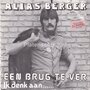 Alias-Berger-Een-Brug-Te-Ver-Ik-Denk-Aan