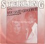 Sterling-You-said-goodbye-Its-a-hardworking-life
