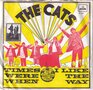 The-Cats-Times-Were-When-I-Like-The-Way