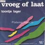 Toontje-Lager-Vroeg-of-Laat-Fijn-na-de-dood