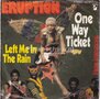 Eruption-One-Way-Ticket-Left-me-in-the-rain