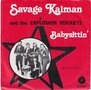 Savage-Kalman-and-the-Explosion-Rockets-Babysittin-Born-to-lose