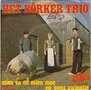 Het-Börker-Trio-Mien-va-en-mien-moe-en-oons-zwientie-Ik-ben-geboren-in-Drenthe