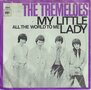 The-Tremeloes-My-Little-Lady-All-the-world-to-me
