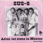 Sus-5-Adios-Tot-ziens-in-Mexico-Met-jou-alleen