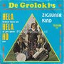 De-Grolokis-Iedere-Keer-Als-Ik-Jou-Weer-Zie-(Hela-Hela-Ho)-Zigeunerkind
